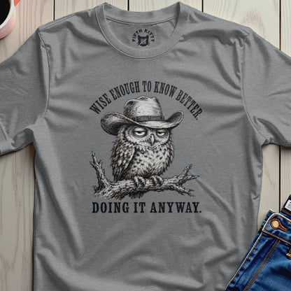 Wise Enough Western Owl T-Shirt