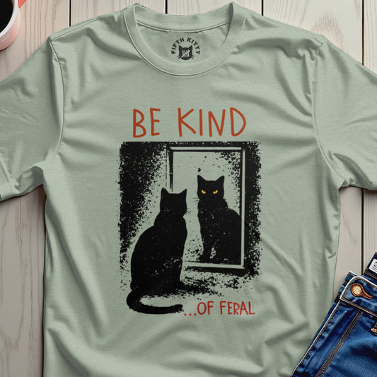 Be Kind ...of Feral Cat T-Shirt – Sage unisex graphic tee, front view
