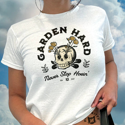 Garden Hard Never Stop Hoein Graphic Tee product