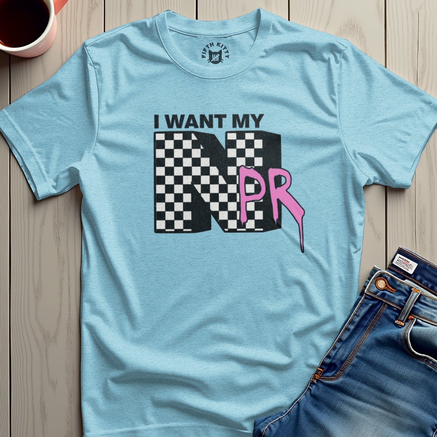 I Want My NPR Graphic Printed Casual T-Shirt product type