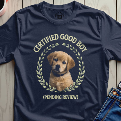 Certified Good Boy Pending Review Dog Shirt