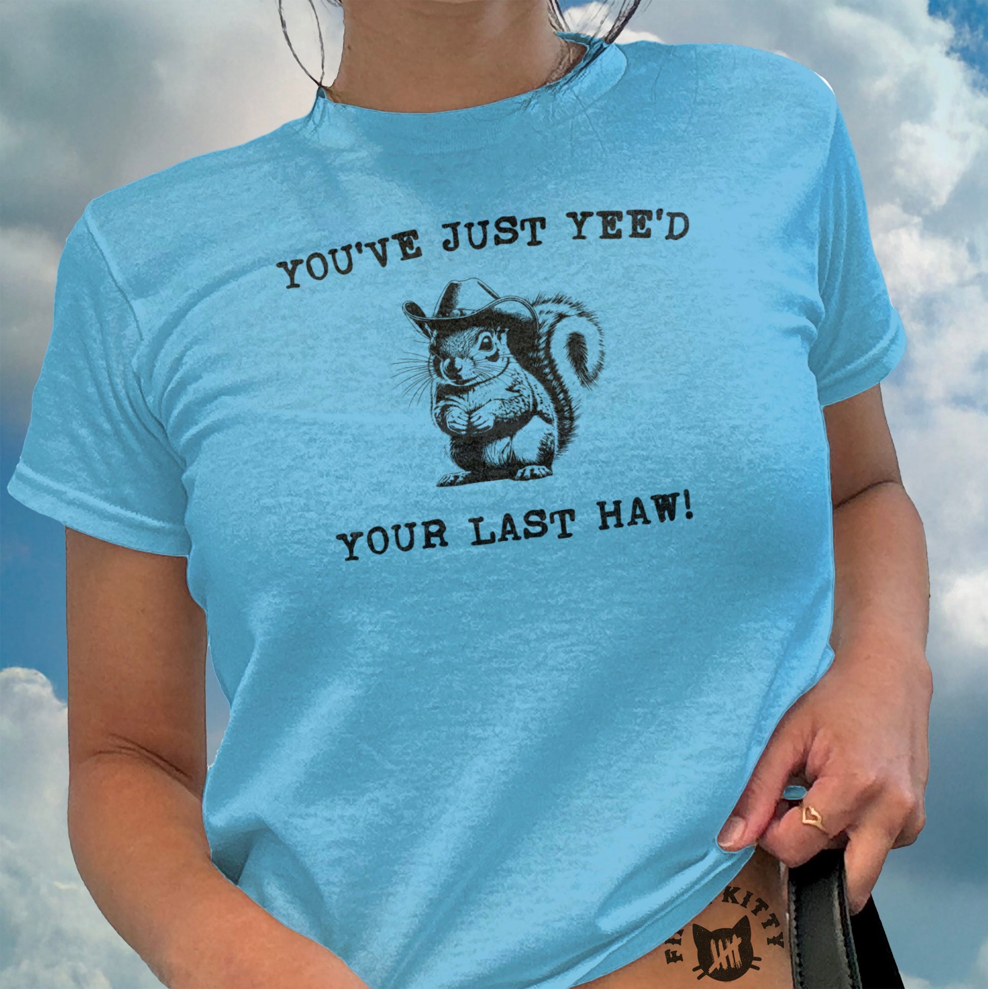 You've Just Yee'd Your Last Haw Graphic Tee Shirt product