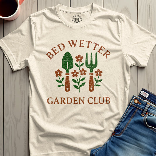 Funny Bed Wetter Garden Club T-Shirt Design product