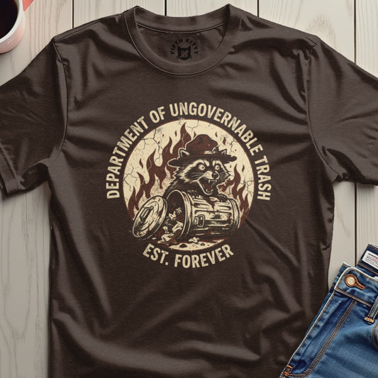 Department of Ungovernable Trash Est Forever Shirt