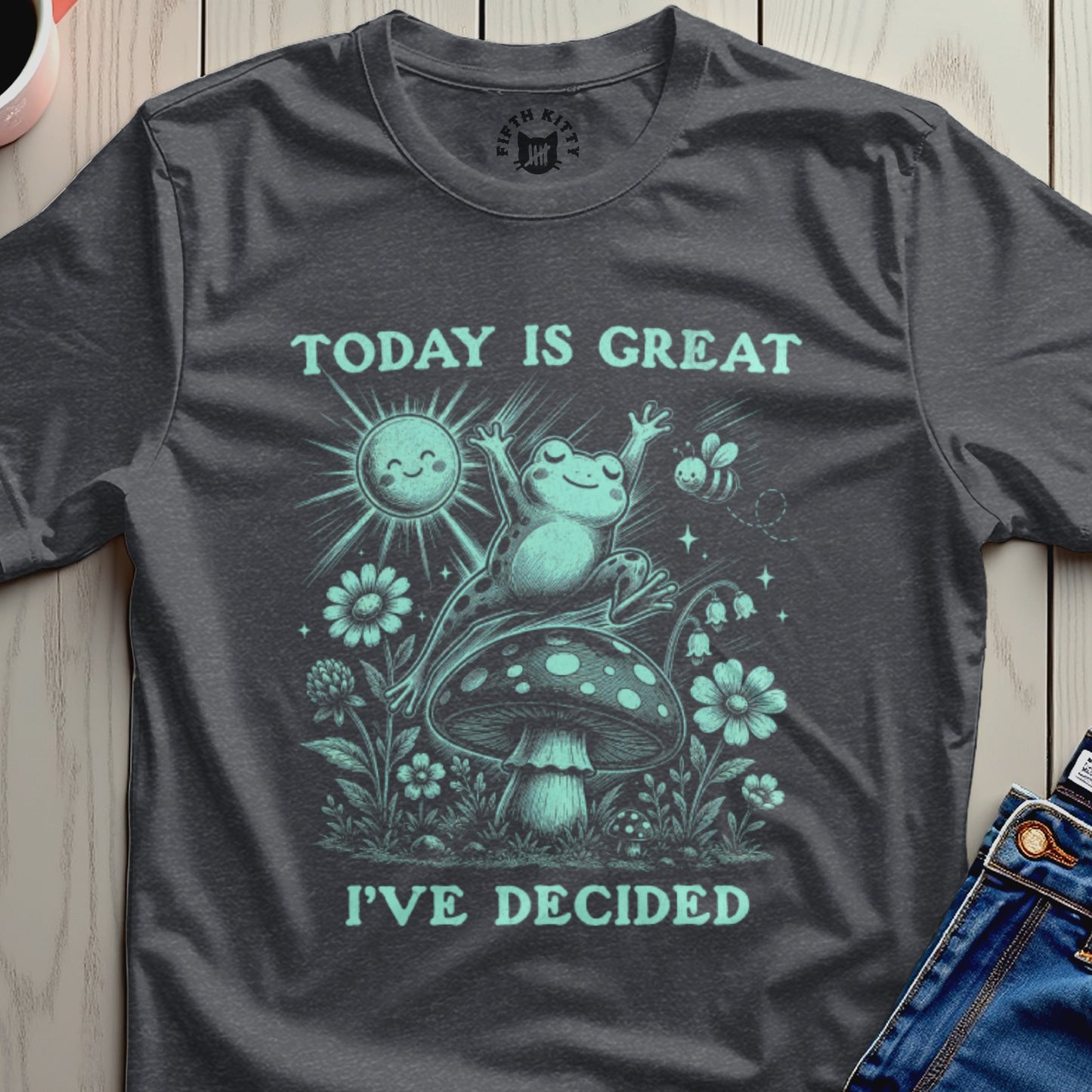 Frog on mushroom with sun and bee, "Today is Great I've Decided" text.