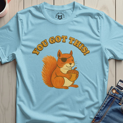 Motivational Squirrel With Eye Patch T-shirt
