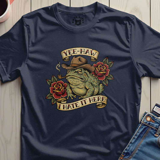 Yee-Haw I Hate It Here Funny T-shirt Design