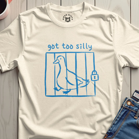 Got Too Silly Duck in Jail Fun Graphic Tee