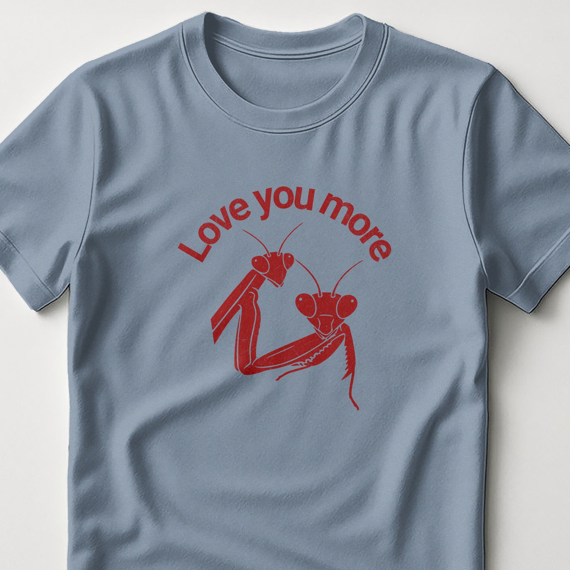 Love You More Praying Mantises Graphic Tee product