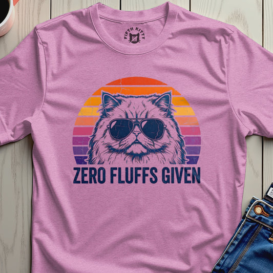 Zero Fluffs Given T-Shirt