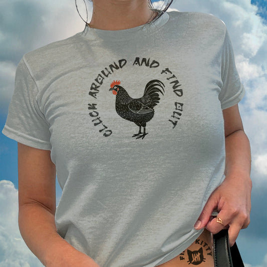 Cluck Around And Find Out Graphic T-shirt product