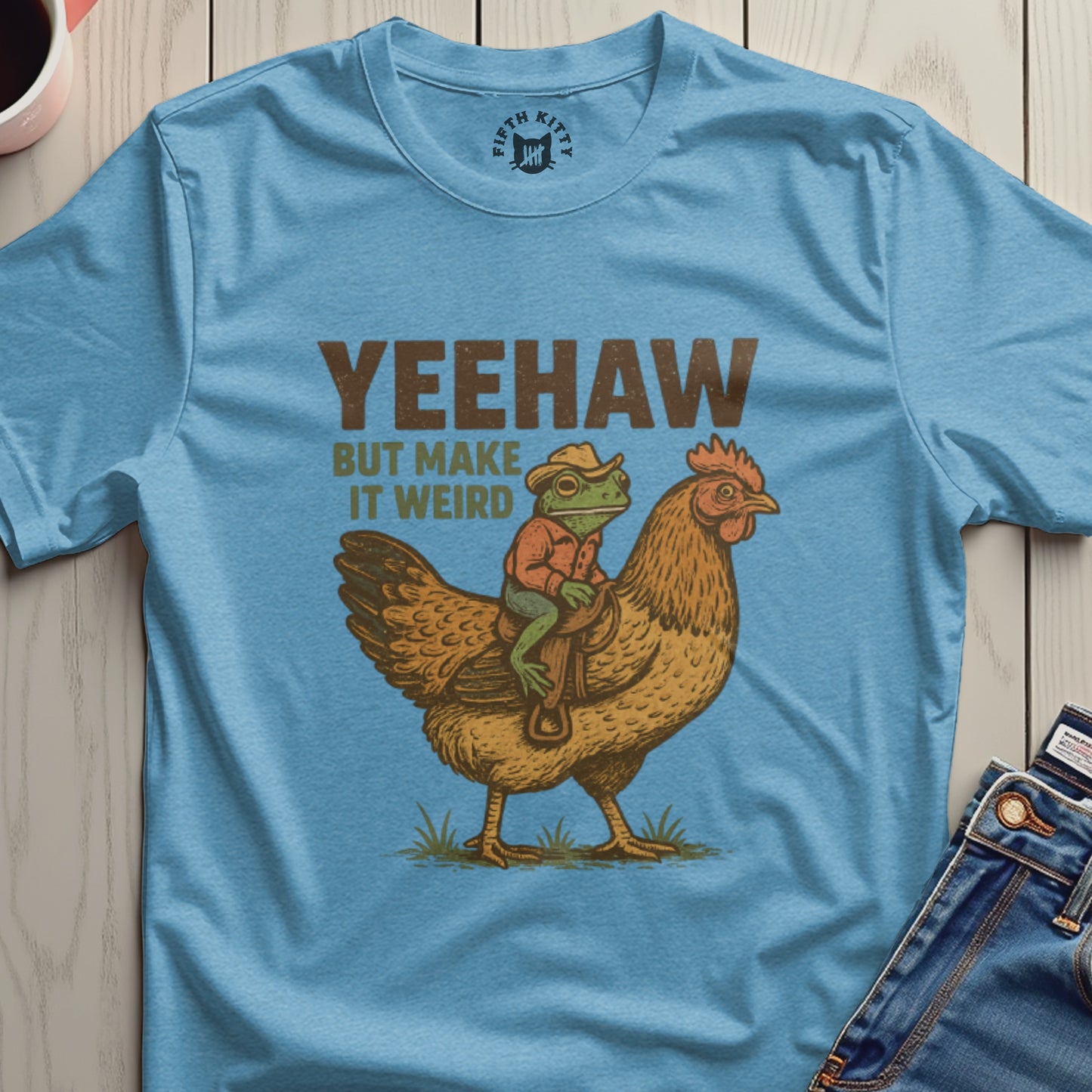 Yeehaw But Make It Weird Graphic Tee Shirt