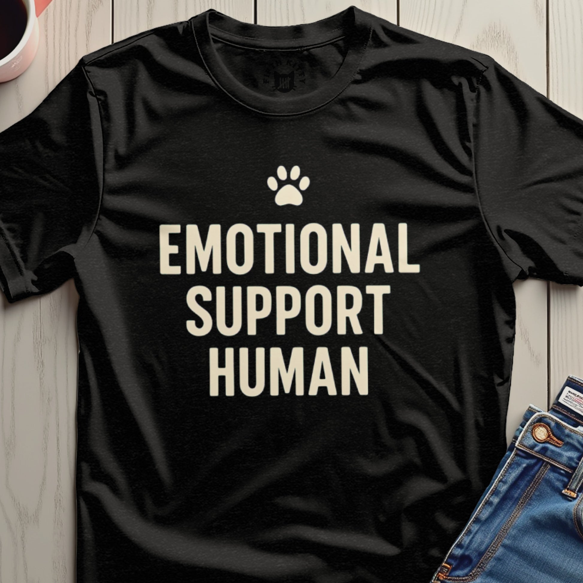 Emotional Support Human Statement T-Shirt