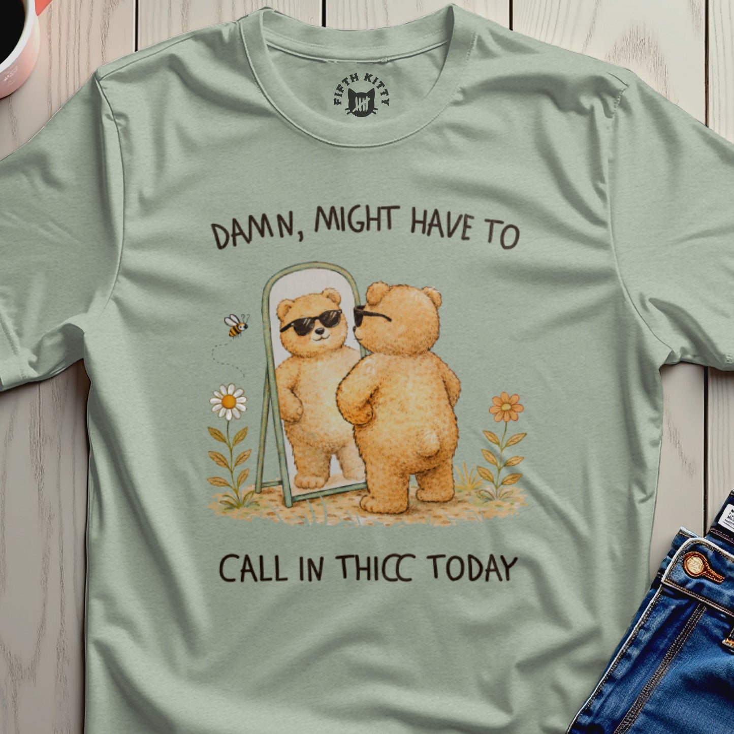 Bear in sunglasses reflected in mirror with text "Damn, Might Have to Call in Thicc Today".