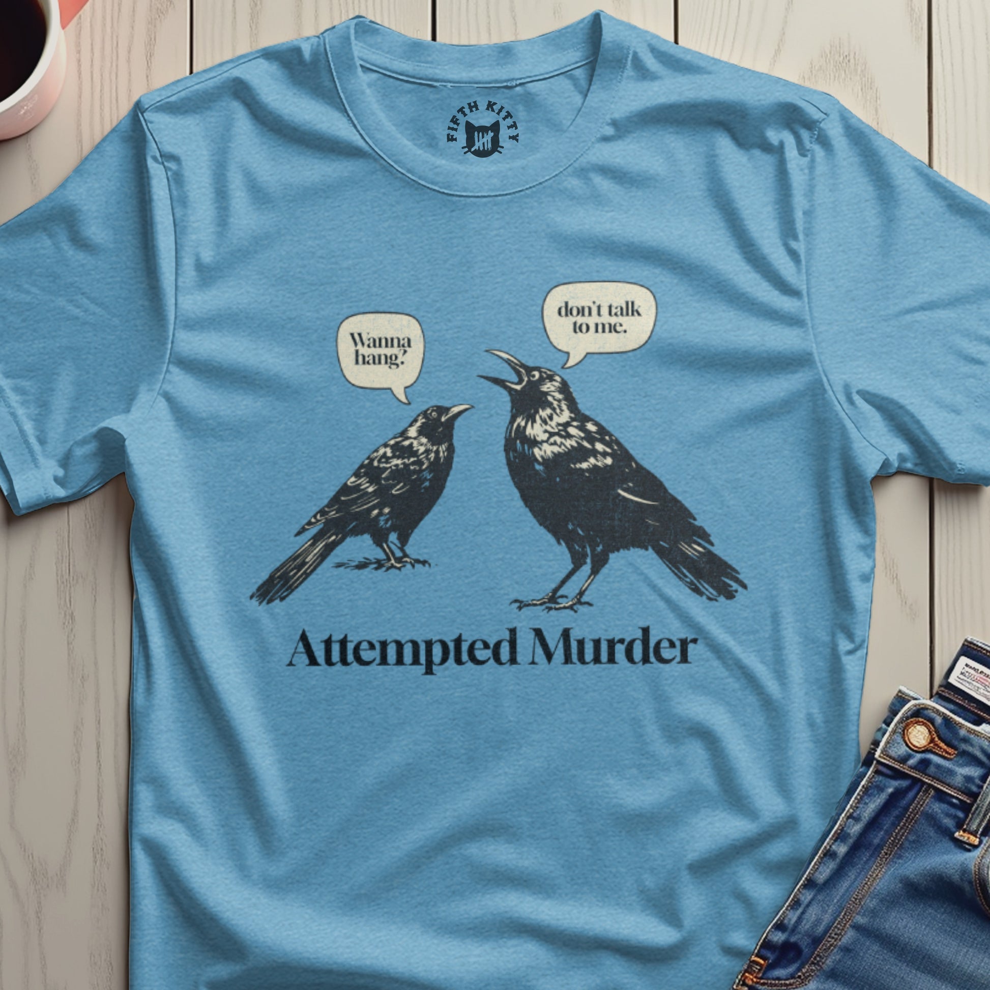 Funny Attempted Murder Shirt with Talking Crows Design