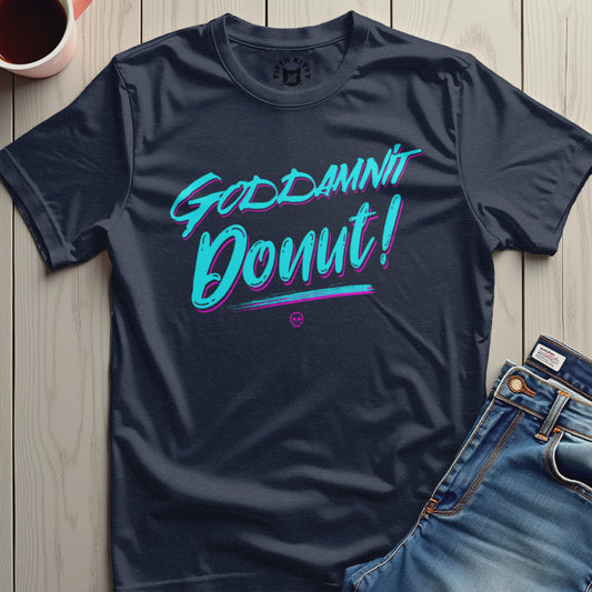 Goddamnit Donut Graphic Printed T-Shirt product type