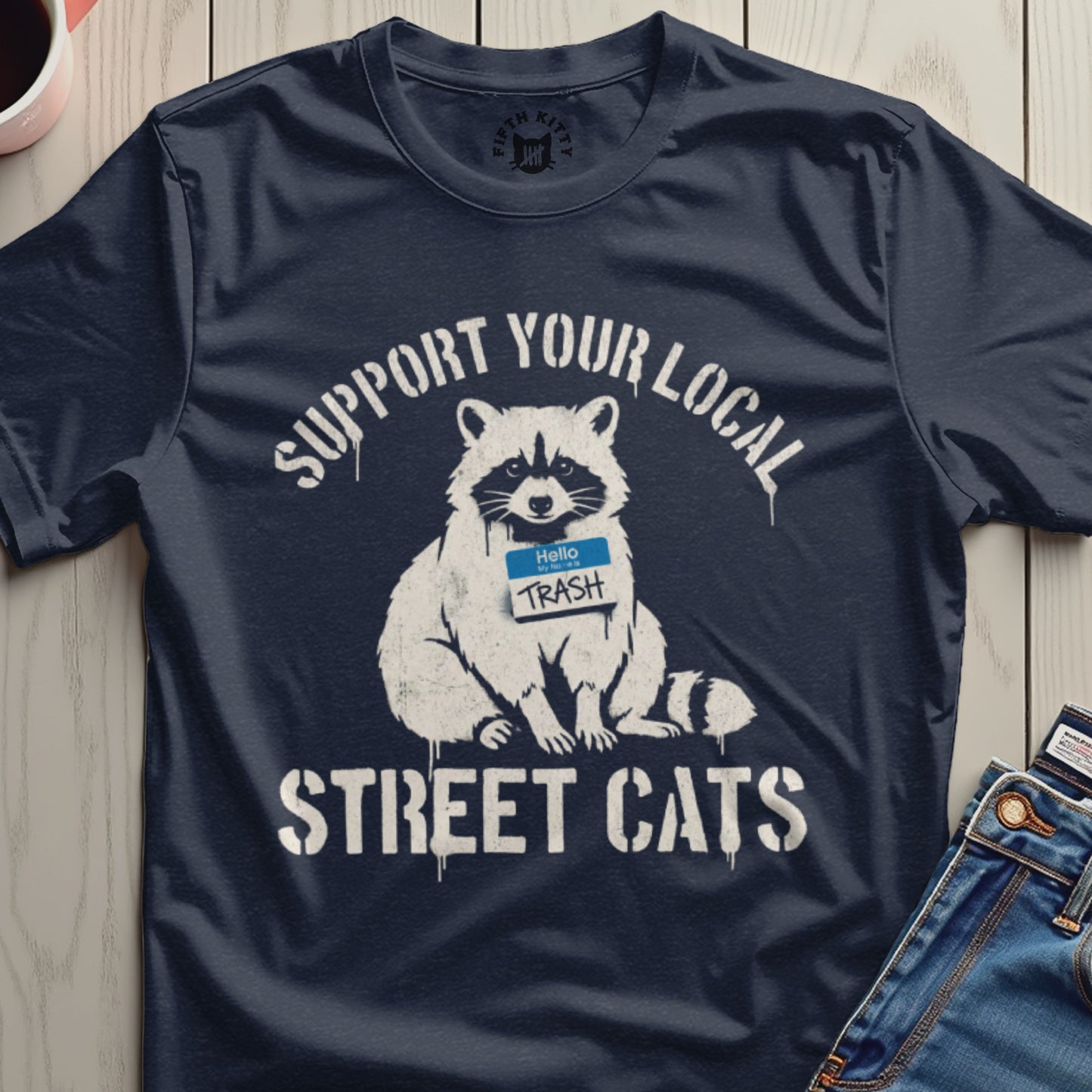 Support Your Local Street Cats Raccoon T-Shirt