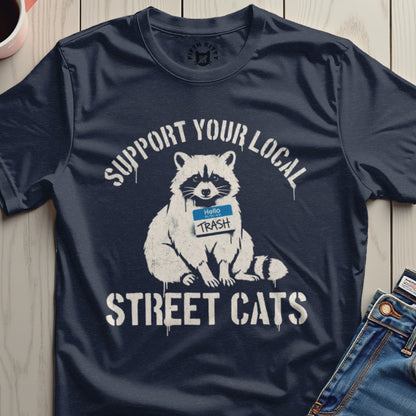 Support Your Local Street Cats Raccoon T-Shirt