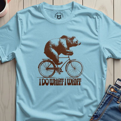Bear Riding Bicycle I Do What I Want T-shirt